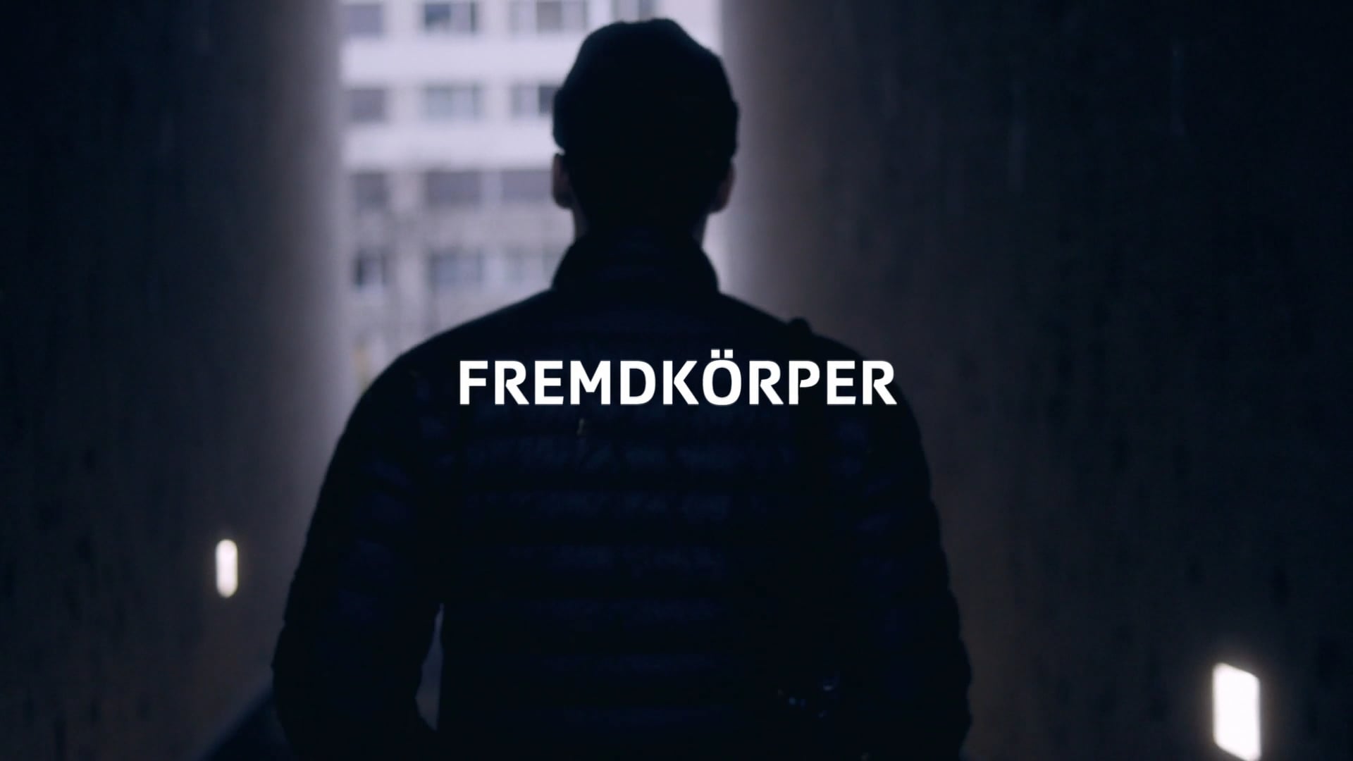 FREMDKÖRPER – Trailer